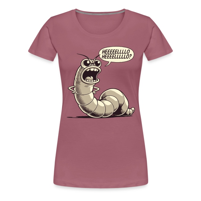 Women's t-shirt featuring a cartoonish worm character with bulging eyes and an excited expression, shouting 'HEEEEELLLLLO?' in a speech bubble, designed in a playful style on a soft mauve color.