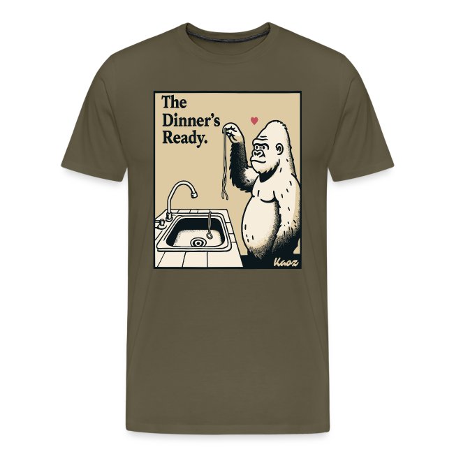 Olive green t-shirt featuring a quirky illustration of a gorilla standing by a kitchen sink, holding food with the text 'The Dinner's Ready'.