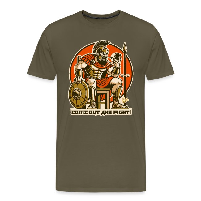 Stylized illustration of a muscular armored warrior sitting on a chair, looking at a smartphone while holding a shield and spear, against a bright orange circle background. The olive-colored t-shirt features the text 'COME OUT AND FIGHT!' in bold font.