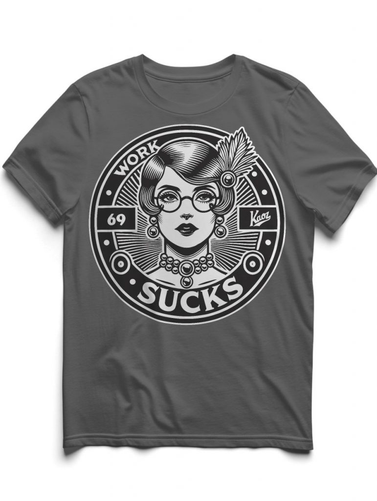 Gray t-shirt featuring a graphic of a stylish woman wearing glasses, pearls, and a feather, with the phrase 'WORK SUCKS' and the number '69' in a retro design.