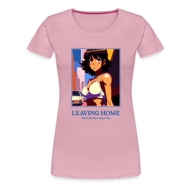 Pink women's t-shirt with an anime-style graphic of a young woman and city background, featuring the text 'LEAVING HOME' and 'The Life that chose You'.