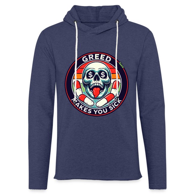 Navy blue hoodie featuring a graphic design of a skull with a tongue sticking out and 'GREED MAKES YOU SICK' text, surrounded by a colorful circular emblem.