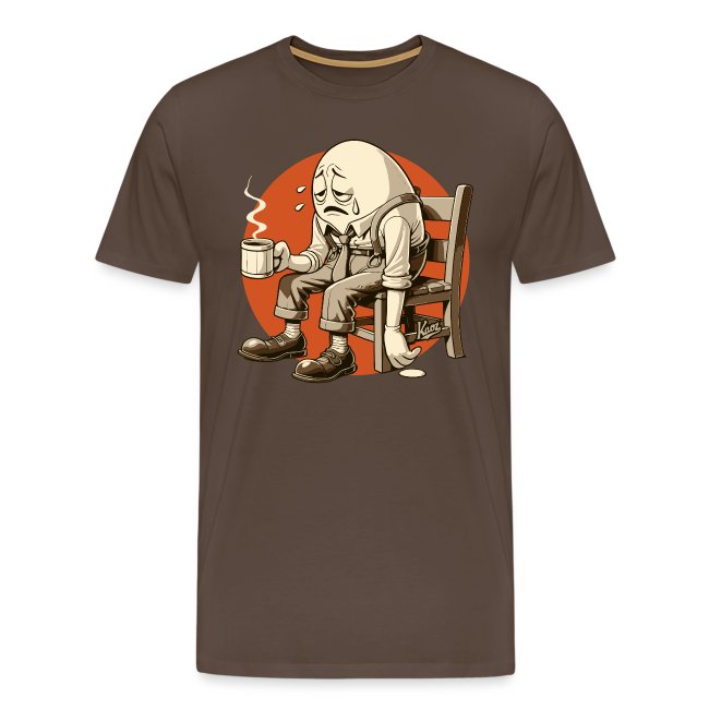 A humorous brown t-shirt featuring a cartoonish egg character with a distressed expression, sitting on a wooden chair, holding a steaming mug, and wearing suspenders and trousers.