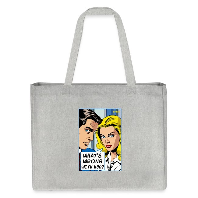 Grey tote bag featuring a vintage pop art comic illustration of a man and a woman, with the text "WHAT'S WRONG WITH HER?" in a speech bubble.
