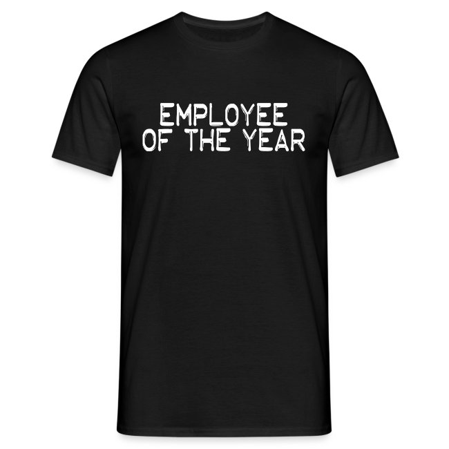Black t-shirt featuring 'EMPLOYEE OF THE YEAR' in bold white text on a plain background