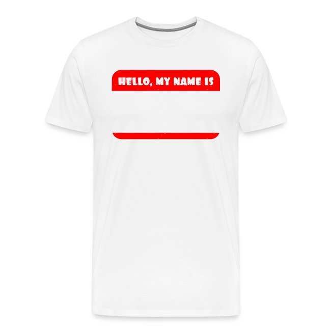 White t-shirt with bold red 'HELLO, MY NAME IS' text and a blank space for personalization