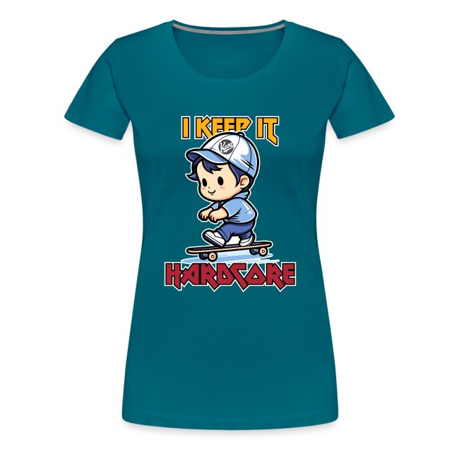 Teal women's T-shirt featuring a cartoon-style boy skateboarding with bold text 'I KEEP IT HARDCORE', perfect for casual outings and streetwear.