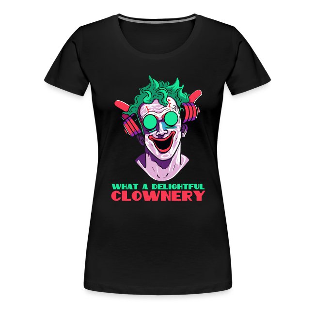 Stylish black t-shirt with colorful graphic design featuring a clown character with green hair, oversized sunglasses, and the text 'WHAT A DELIGHTFUL CLOWNERY' in red and green colors.